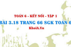 Bài 3.18 trang 66 SGK Toán 6 tập 1 Kết nối tri thức
